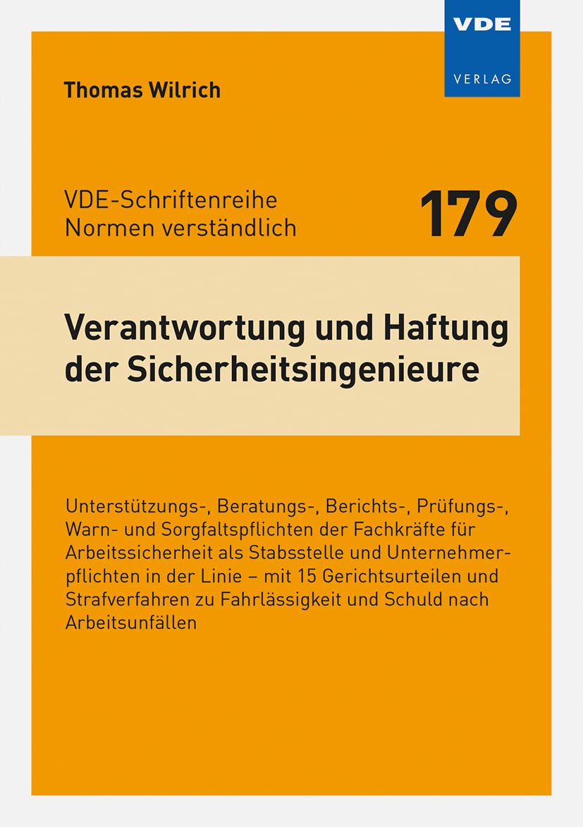 Verantwortung und Haftung der Sicherheitsingenieure: Unterstützungs-, Beratungs-, Berichts-, Prüfungs-, Warn- undSorgfaltspflichten der Fachkräfte für ... (VDE-Schriftenreihe – Normen verständlich) – Bild 3